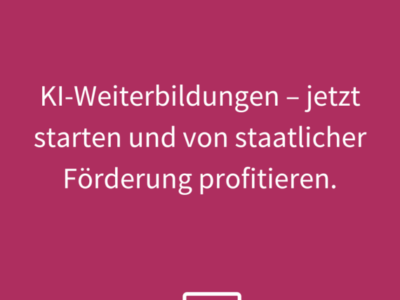 Artikel aus BigData Insider: „KI Weiterbildungen – Jetzt starten und von staatlicher Förderung profitieren.“